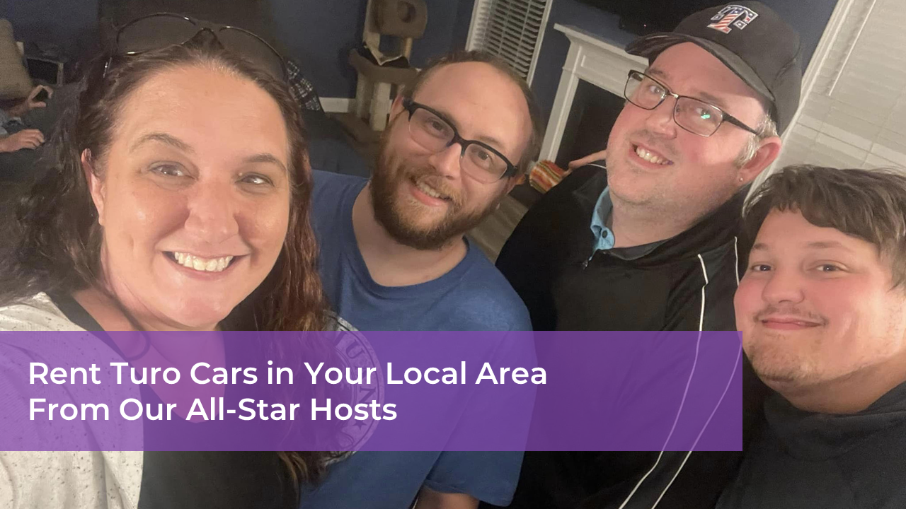 Rent Turo Cars in Your Local Area From Our AllStar Hosts